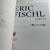 Eric Fischl Prints and Drawings Delaware Center for Contemporary Arts, 2006. Oversized softcover. Essay by J. Susan...