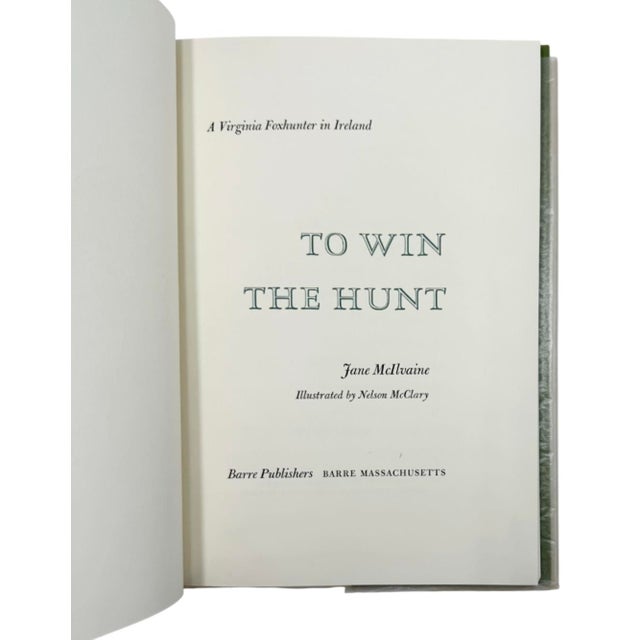 To Win the Hunt: A Virginia Foxhunter in Ireland 1966 Book For Sale - Image 4 of 12