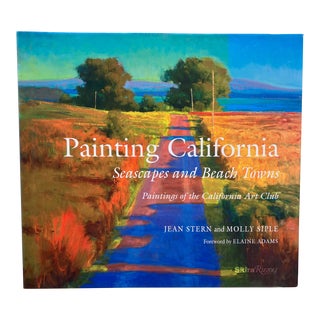 Painting California; Seascapes and Beach Towns - Paintings of the California Art Club. Stern & Siple, by Rizzoli For Sale