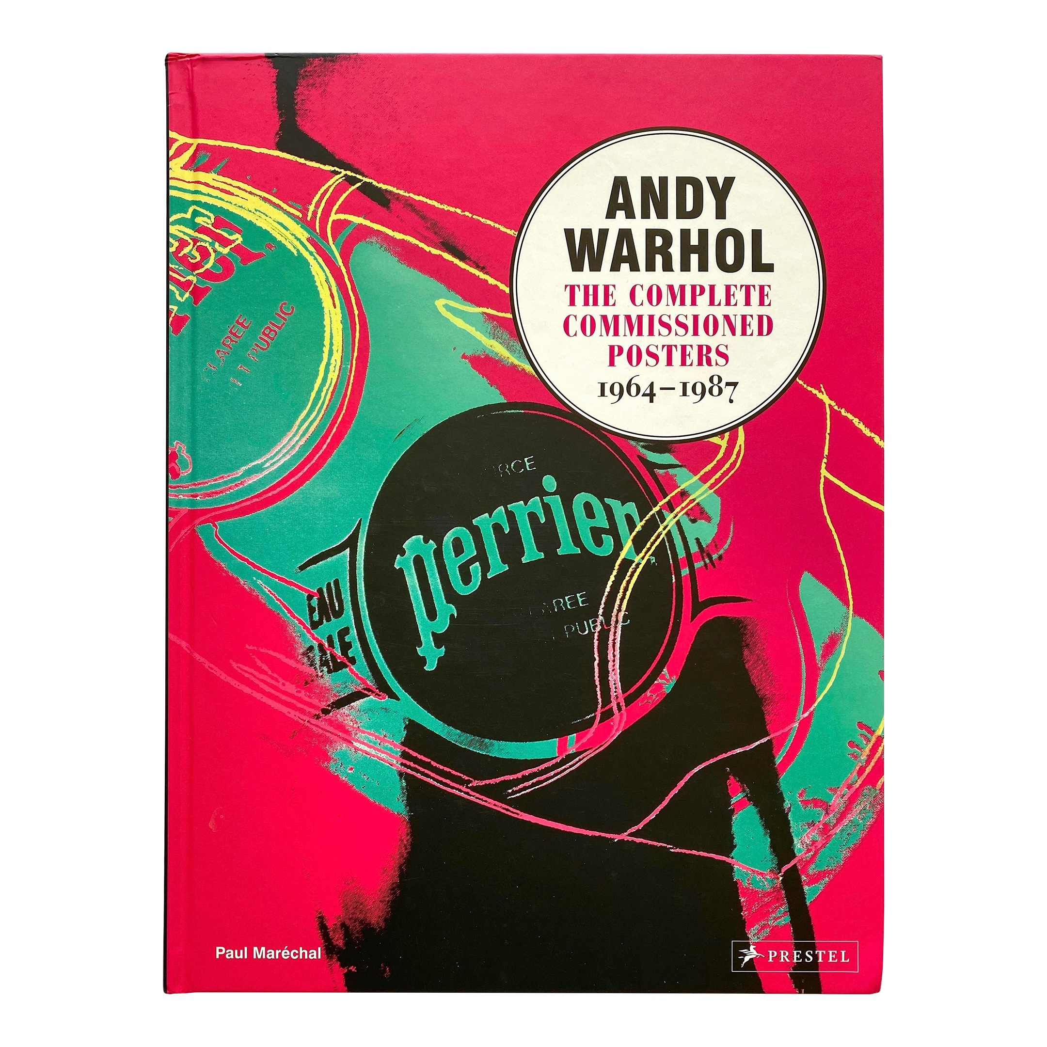 Andy Warhol : The Complete Commissioned Posters 1964-1987