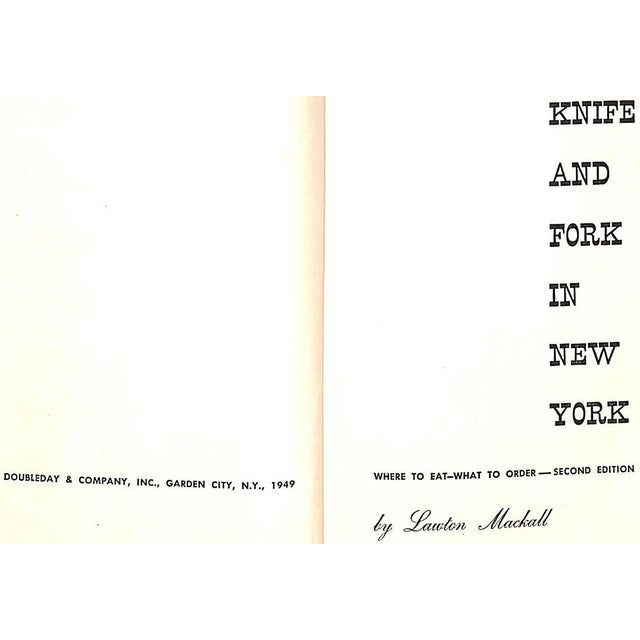 Traditional "Knife and Fork in New York: Where to Eat What to Order" 1949 by Mackall, Lawton Book For Sale - Image 3 of 9