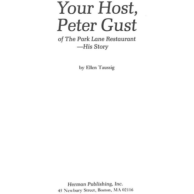 Traditional "Your Host, Peter Gust: Of the Park Lane Restaurant - His Story" 1979 Taussig, Ellen For Sale - Image 3 of 12
