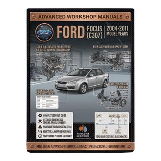 Ford Focus C307 2004-2011, Car Repair Manual, Workshop Guide Book For Sale