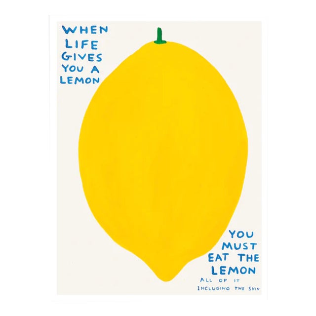 David Shrigley, When Life Gives You a Lemon, 2021 For Sale