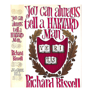 "You Can Always Tell a Harvard Man" 1962 Bissell, Richard