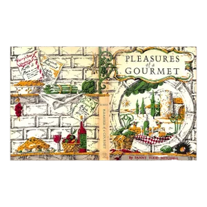 "Pleasures of a Gourmet" 1961 Mitchell, Fanny Todd