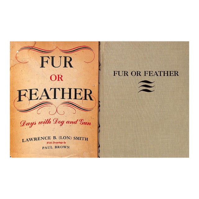 1946 "Fur or Feather: Days With Dog and Gun" Lawrence B. (Lon) Smith For Sale
