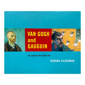 "Van Gogh and Gaugin, Search for Sacred Art"-2000-Hardcover