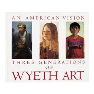 Three Generations of Wyeth Art: An American Vision Coffee Table Book For Sale