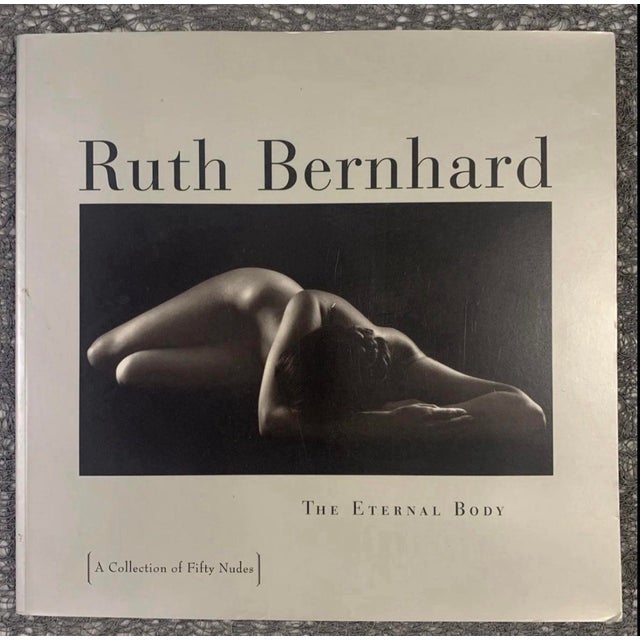 Vintage 1994 the Eternal Body : A Collection of Fifty Nudes by Ruth Bernhard Paperback Coffee Table Art Book For Sale In Seattle - Image 6 of 11