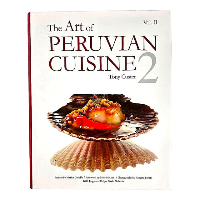1st Edition Cookbook, "The Art of Peruvian Cuisine: Volume 2", by Tony Custer For Sale