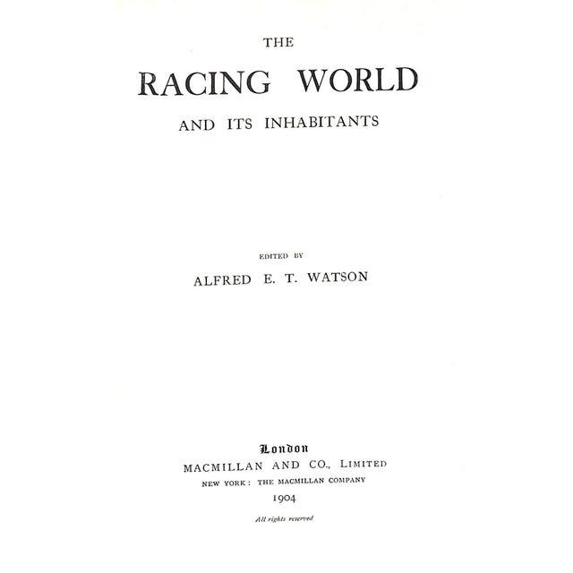 WATSON, Alfred E. T. [309] pp. Macmillan & Co., Limited 1904 9" x 6 3/8"
