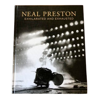 Neal Preston: Exhilarated and Exhausted, Hardcover Book For Sale