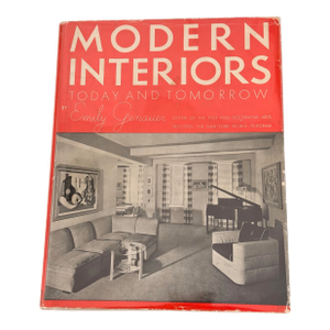 Modern Interiors Today and Tomorrow by Emily Genauer