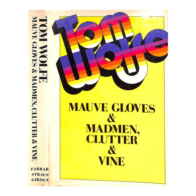 "Mauve Gloves & Madmen, Clutter & Vine" 1976 Wolfe, Tom For Sale