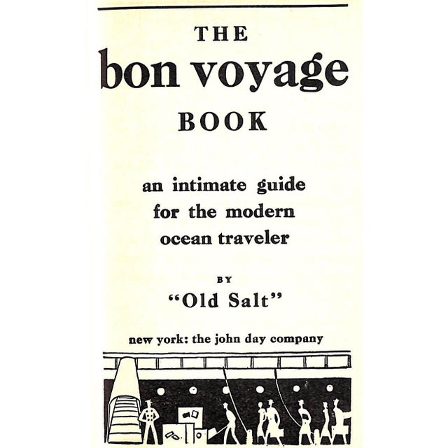 "The Bon Voyage Book: An Intimate Guide for the Modern Ocean Traveler" 1931 "Old Salt" For Sale - Image 4 of 9