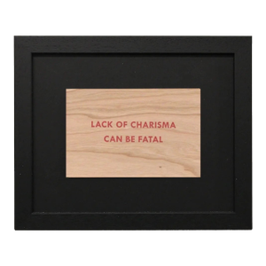 Jenny Holzer, Truisms 'Lack of Charisma Can Be Fatal', 1977-1979