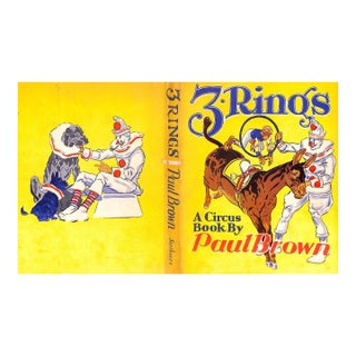 "3 Rings: A Circus Book" 1938 Brown, Paul (Inscribed) For Sale