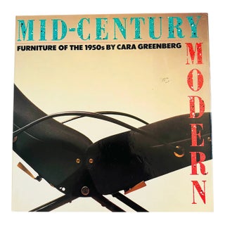 Mid-Century Modern: Furniture of the 1950s by Cara Greenberg, 1984 First Edition For Sale