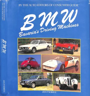 "BMW: Bavaria's Driving Machines" Book 1984 Norbye, Jan P.