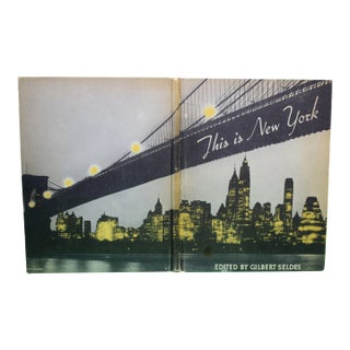 "This Is New York the First Modern Photographic Book of New York" 1934 Seldes, Gilbert [Edited By] For Sale
