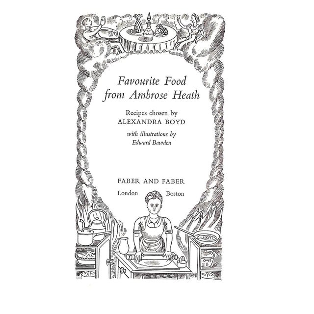 Traditional "Favourite Food From Ambrose Heath" 1979 Boyd, Alexandra [Recipes Chosen By] For Sale - Image 3 of 7