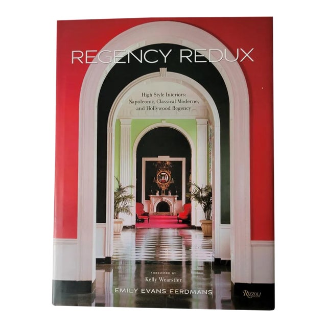 Regency Redux High Style Interiors Napoleonic, Classical Moderne, and Hollywood Regency Hardcover Book For Sale