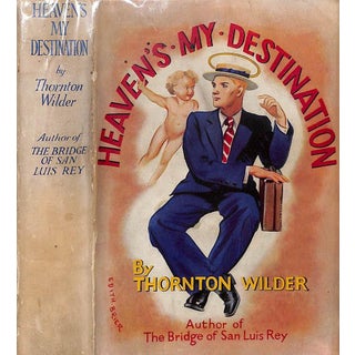 "Heaven's My Destination" Book 1934 Wilder, Thornton For Sale