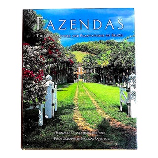 1995 Coffee Table Book, "Fazendas: The Great Houses and Plantations of Brazil", by Fernando Tasso Fragoso Pires For Sale