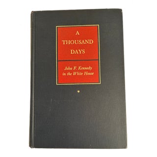 A Thousand Days John F. Kennedy in the White House by Arthur Schlesinger Book 1965 1st Printing For Sale