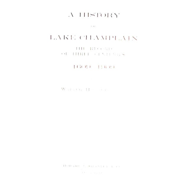 Traditional "A History of Lake Champlain: The Record of Three Centuries 1609-1909" Crockett, Walter Hill For Sale - Image 3 of 8