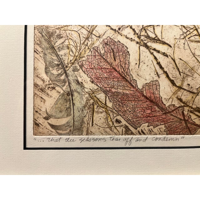 1970s 1976 Original Monoprint "What the Seasons Tear Off and Condemn" Signed, Framed For Sale - Image 5 of 9