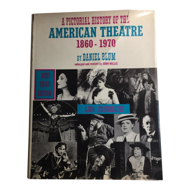 "Pictorial History of the American Theatre 1860-1970" 1969 Book For Sale