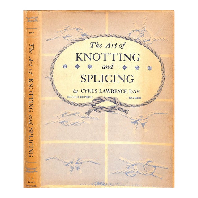 "The Art of Knotting and Splicing" 1957 Day, Cyrus Lawrence For Sale