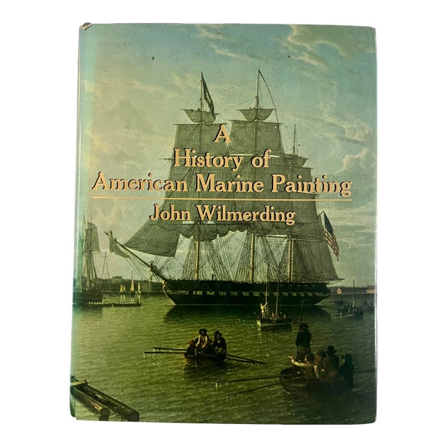 A History of American Marine Painting Book by John Wilmerding, Peabody Museum, 1968, 1st Edition For Sale