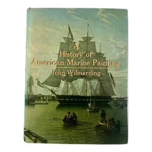 A History of American Marine Painting Book by John Wilmerding, Peabody Museum, 1968, 1st Edition