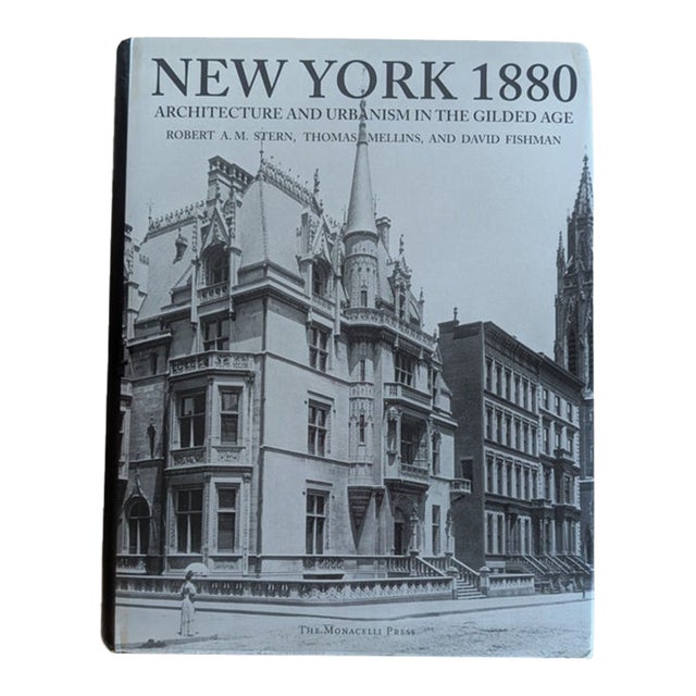 New York 1880: Architecture and Urbanism in the Gilded Age, 1999 Monacelli Press Hardcover Coffee Table Book For Sale