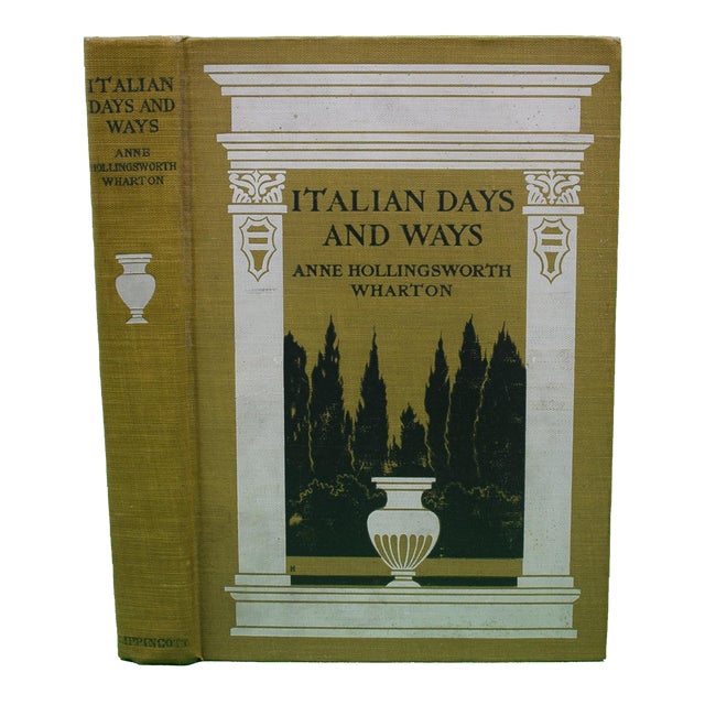 "Italian Days and Ways" 1906 Wharton, Anne Hollingsworth For Sale