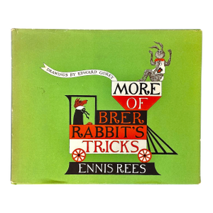 Brer Rabbit's Tricks Drawings by Edward Gorey Signed Book