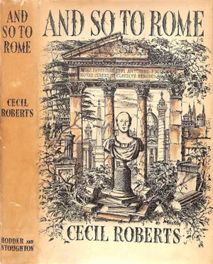 "And So to Rome" Book 1950 Roberts, Cecil