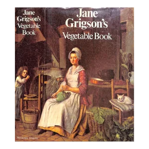 "Jane Grigson's Vegetable Book" 1978 Grigson, Jane