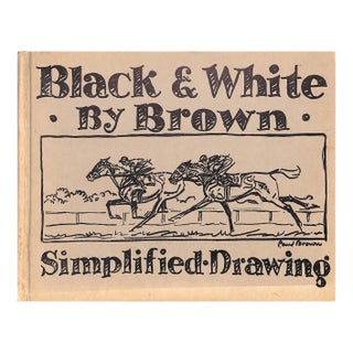 "Black & White by Brown Simplified Drawing" 1939 Brown, Paul For Sale