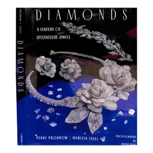 "Diamonds: A Century of Spectacular Jewels" 1996 Proddow, Penny and Fasel, Marion