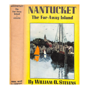 "Nantucket the Far-Away Island" 1966 Stevens, William Oliver
