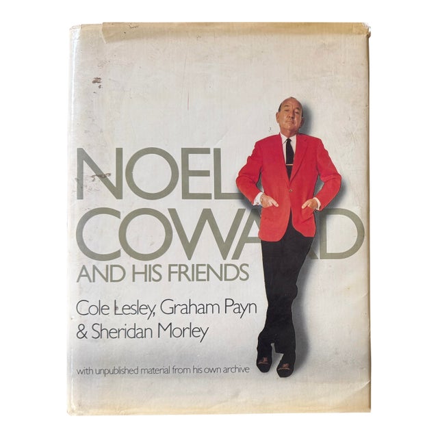 Noel Coward and His Friends First Edition 1979 Biography Cole Lesley Graham Payn Sheridan Morley Hardcover Book With Dust Jacket For Sale