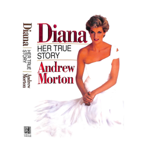 "Diana: Her True Story" 1992 Morton, Andrew