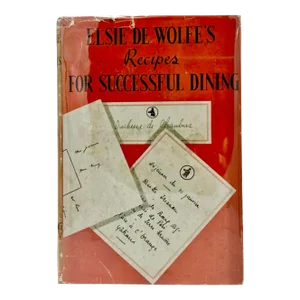 Elsie De Wolfe Recipes for Successful Dining 1934 1st Edition Hardcover Book