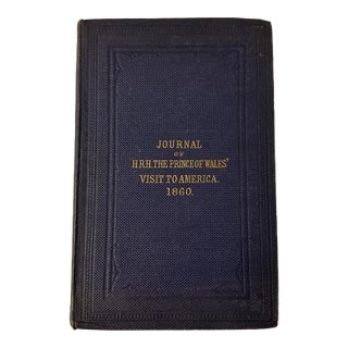 Antique 1st Ed Book: Journal of the Progress of h.r.h. The Prince of Wales Through British North America 1860 For Sale