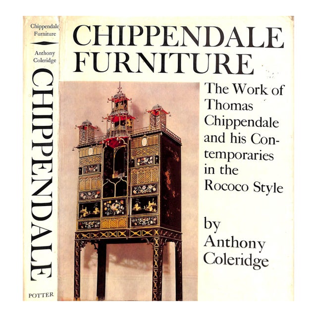 "Chippendale Furniture: The Work of Thomas Chippendale and His Contemporaries in the Rococo Style" 1968 Coleridge, Anthony For Sale