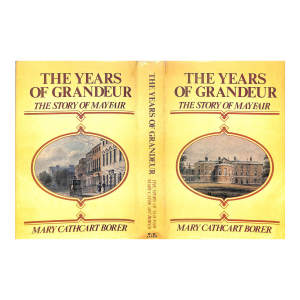 "The Years of Grandeur: The Story of Mayfair" 1975 Borer, Mary Cathcart